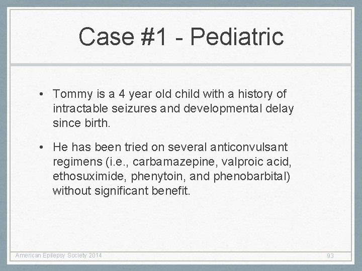Case #1 - Pediatric • Tommy is a 4 year old child with a Case #1 - Pediatric • Tommy is a 4 year old child with a