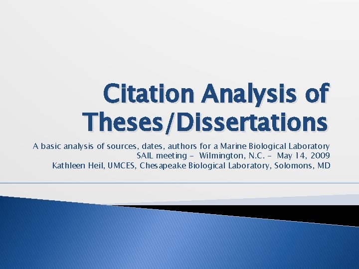 Citation Analysis of Theses/Dissertations A basic analysis of sources, dates, authors for a Marine