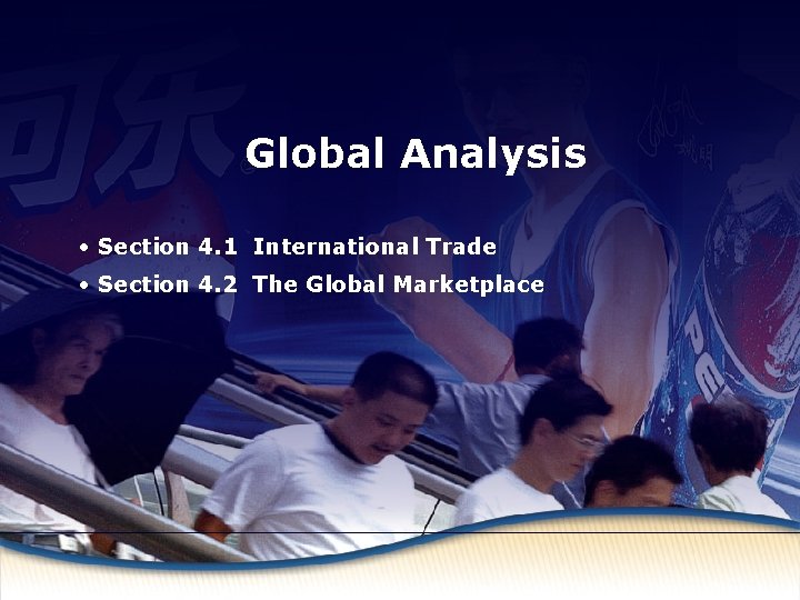 International Trade Global Analysis • Section 4. 1 International Trade • Section 4. 2