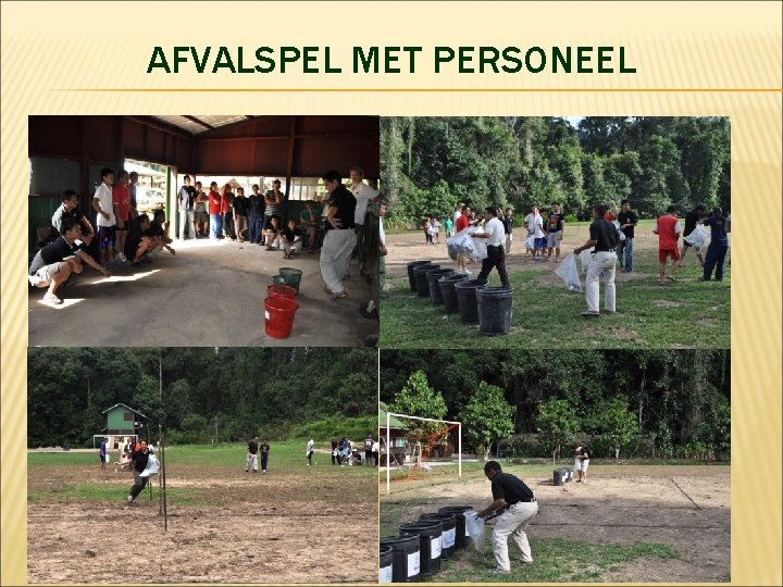 AFVALSPEL MET PERSONEEL 