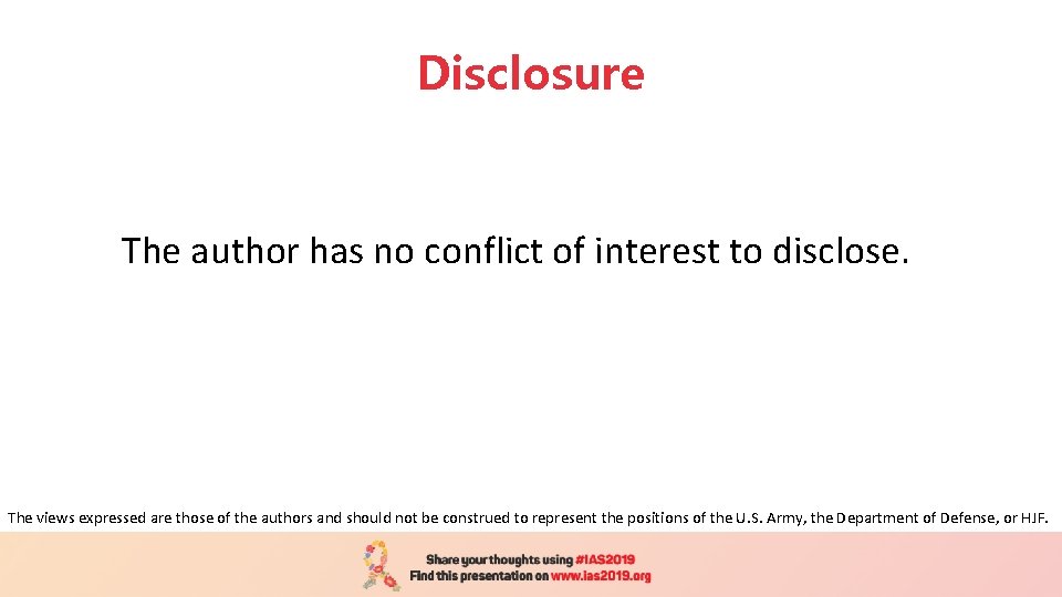 Disclosure The author has no conflict of interest to disclose. The views expressed are