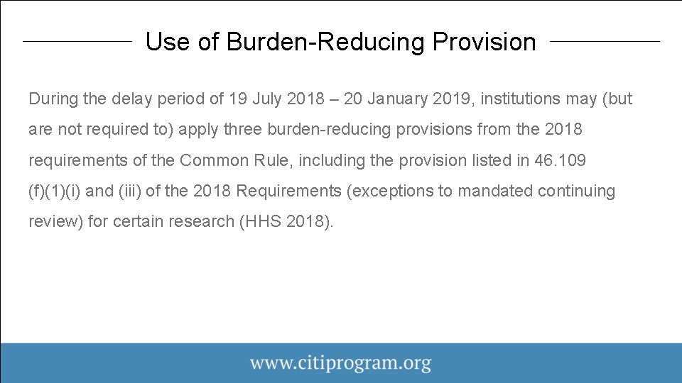 Use of Burden-Reducing Provision During the delay period of 19 July 2018 – 20