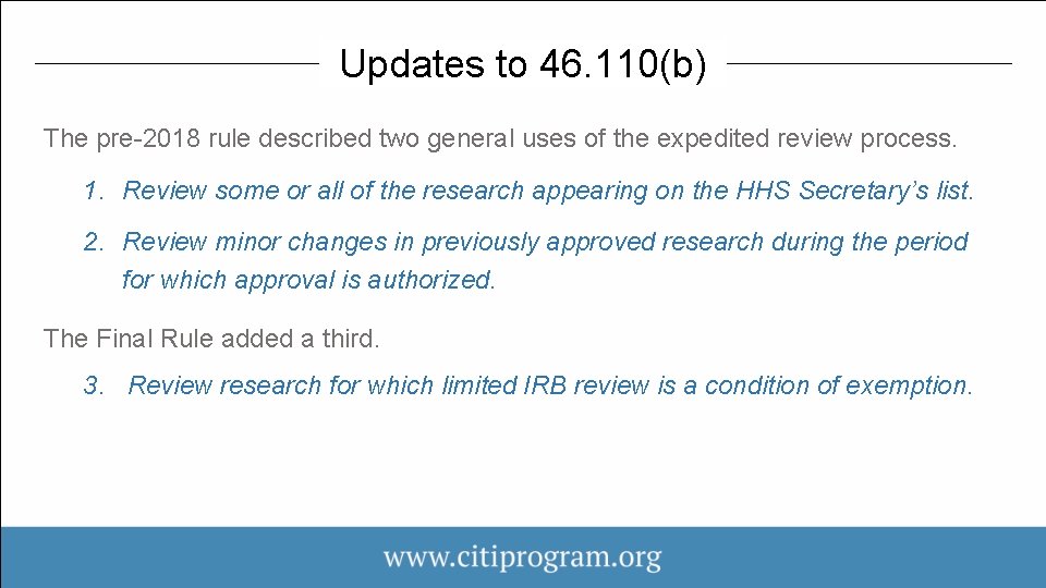 Updates to 46. 110(b) The pre-2018 rule described two general uses of the expedited