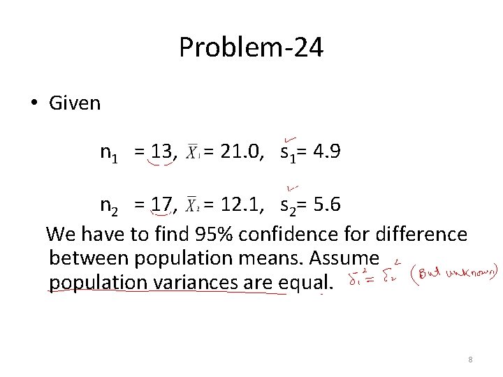 Problem-24 • Given n 1 = 13, = 21. 0, s 1= 4. 9