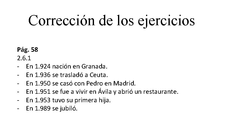 Corrección de los ejercicios Pág. 58 2. 6. 1 - En 1. 924 nación