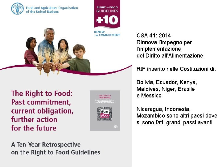 CSA 41: 2014 Rinnova l’impegno per l’implementazione del Diritto all’Alimentazione Rt. F inserito nelle