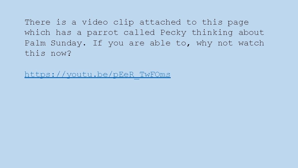 There is a video clip attached to this page which has a parrot called
