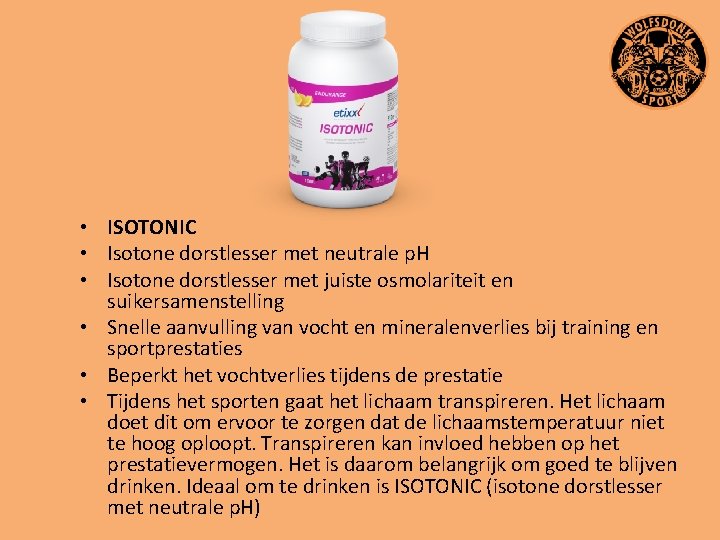  • ISOTONIC • Isotone dorstlesser met neutrale p. H • Isotone dorstlesser met