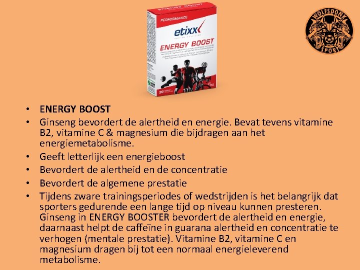  • ENERGY BOOST • Ginseng bevordert de alertheid en energie. Bevat tevens vitamine