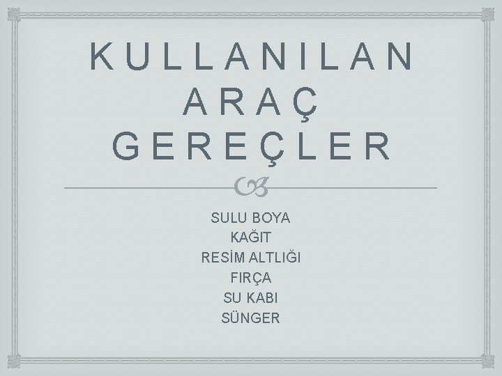 K U L L A N I L A N A R A Ç K U L L A N I L A N A R A Ç