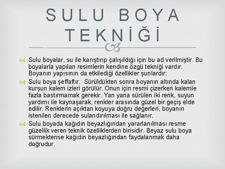 S U L U B O Y A T E K N İ Ğ S U L U B O Y A T E K N İ Ğ