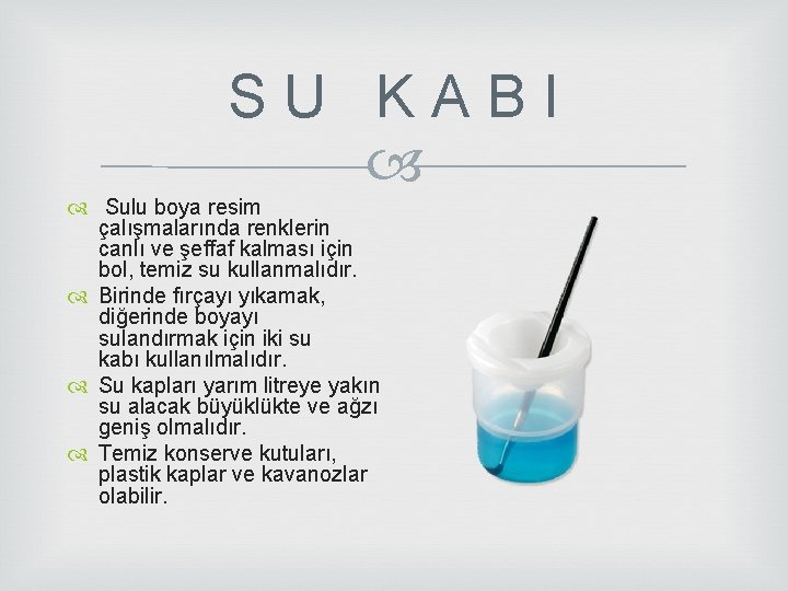 S U K A B I Sulu boya resim çalışmalarında renklerin canlı ve şeffaf S U K A B I Sulu boya resim çalışmalarında renklerin canlı ve şeffaf