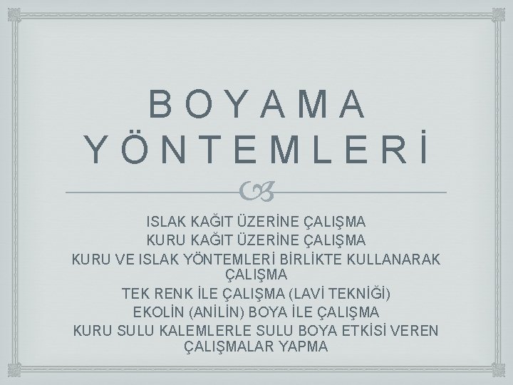 B O Y A M A Y Ö N T E M L E B O Y A M A Y Ö N T E M L E