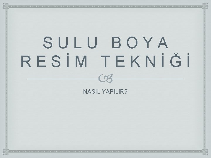 S U L U B O Y A R E S İ M T S U L U B O Y A R E S İ M T