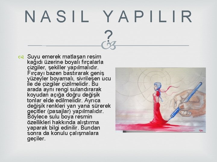 N A S I L Y A P I L I R ? Suyu N A S I L Y A P I L I R ? Suyu