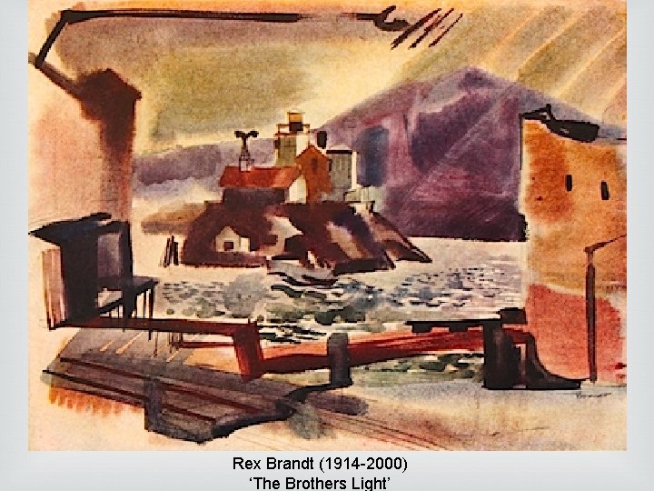 Rex Brandt (1914 -2000) ‘The Brothers Light’ Rex Brandt (1914 -2000) ‘The Brothers Light’