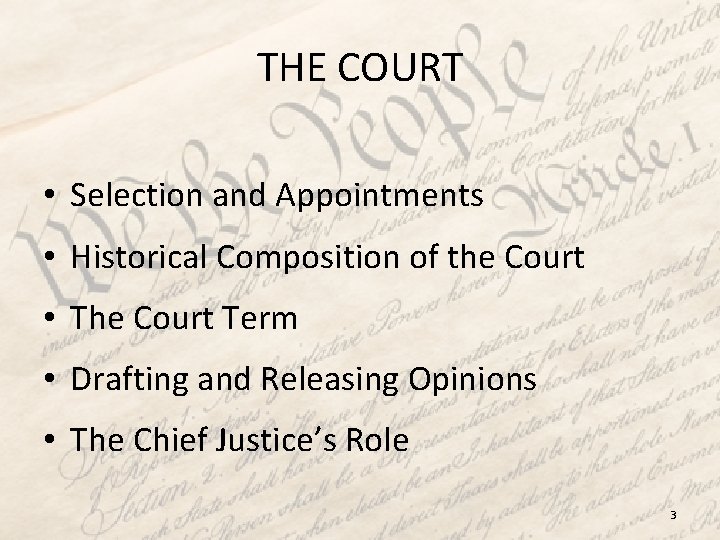 THE COURT • Selection and Appointments • Historical Composition of the Court • The