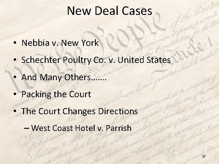 New Deal Cases • Nebbia v. New York • Schechter Poultry Co. v. United