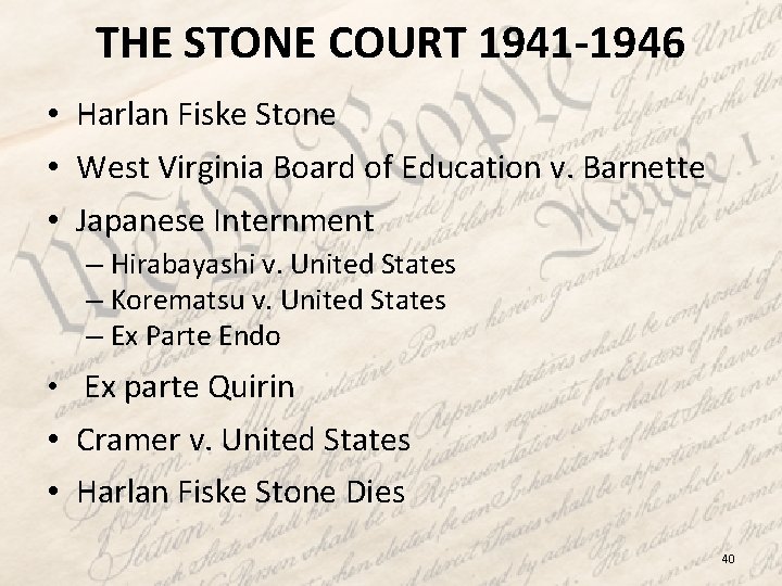 THE STONE COURT 1941 -1946 • Harlan Fiske Stone • West Virginia Board of