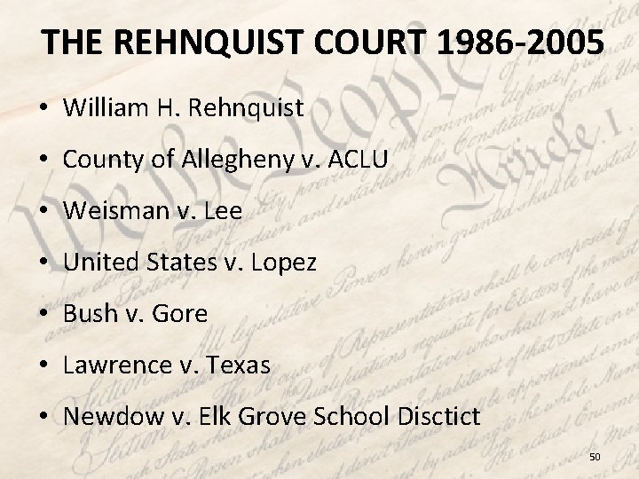 THE REHNQUIST COURT 1986 -2005 • William H. Rehnquist • County of Allegheny v.