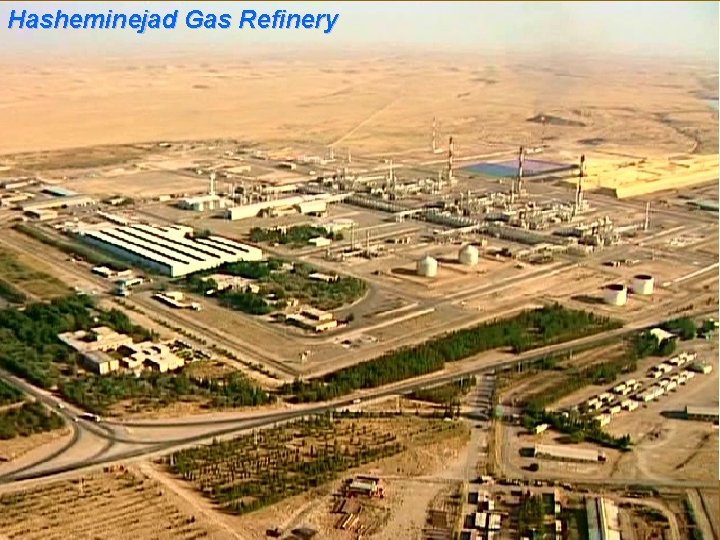 Operational Management Department Hasheminejad Gas Refinery N. I. G. C. Operational Management Department Hasheminejad Gas Refinery N. I. G. C.