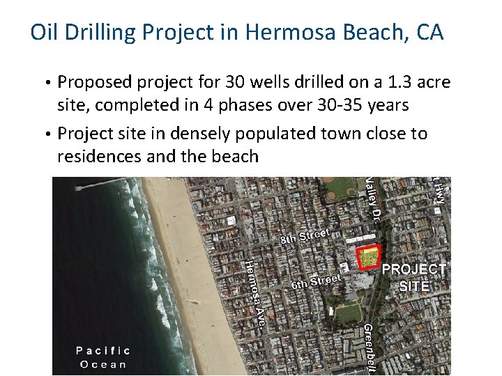 Oil Drilling Project in Hermosa Beach, CA • Proposed project for 30 wells drilled