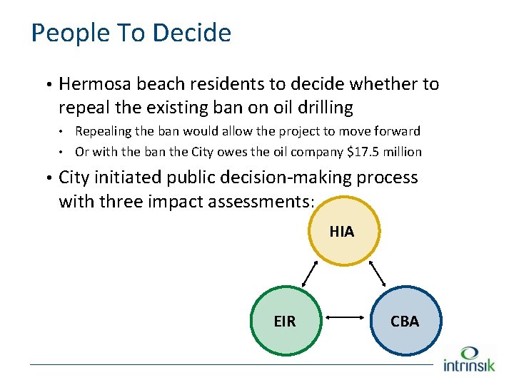 People To Decide • Hermosa beach residents to decide whether to repeal the existing