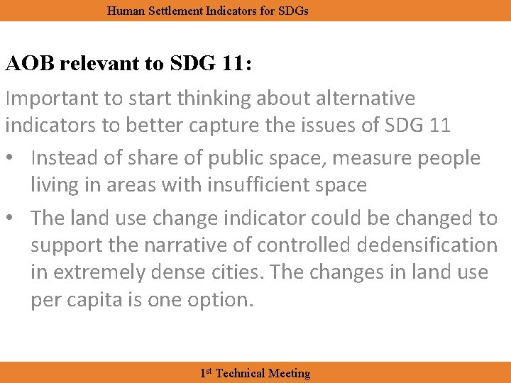 Human Settlement Indicators for SDGs AOB relevant to SDG 11: Important to start thinking