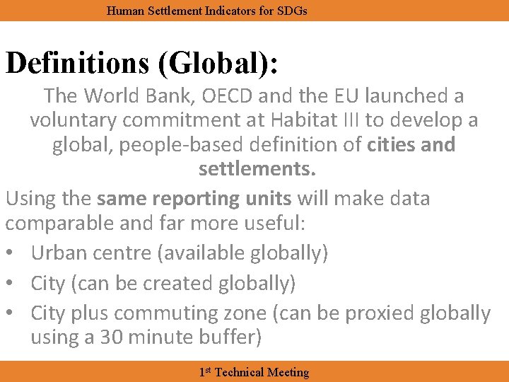 Human Settlement Indicators for SDGs Definitions (Global): The World Bank, OECD and the EU