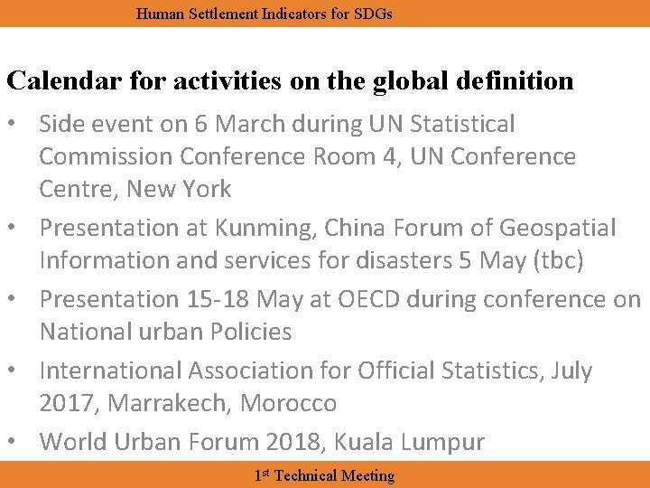 Human Settlement Indicators for SDGs Calendar for activities on the global definition • Side