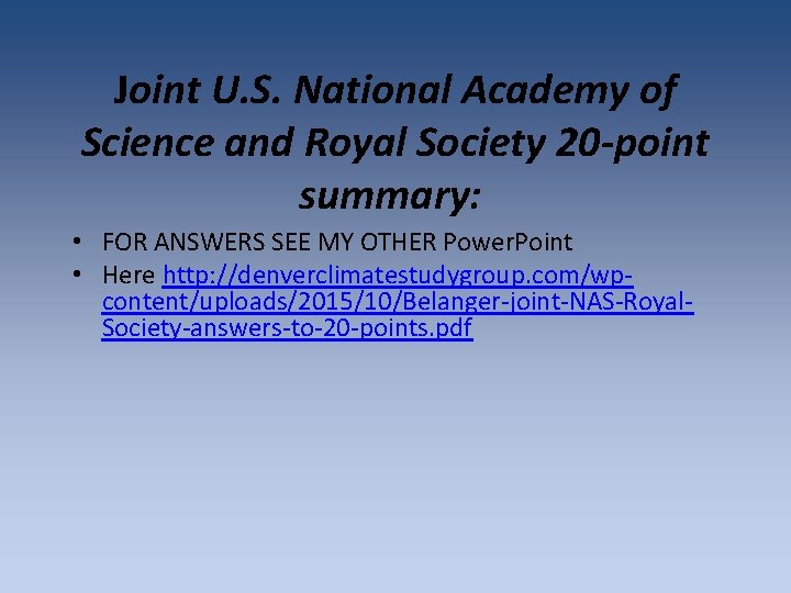 Joint U. S. National Academy of Science and Royal Society 20 -point summary: • Joint U. S. National Academy of Science and Royal Society 20 -point summary: •