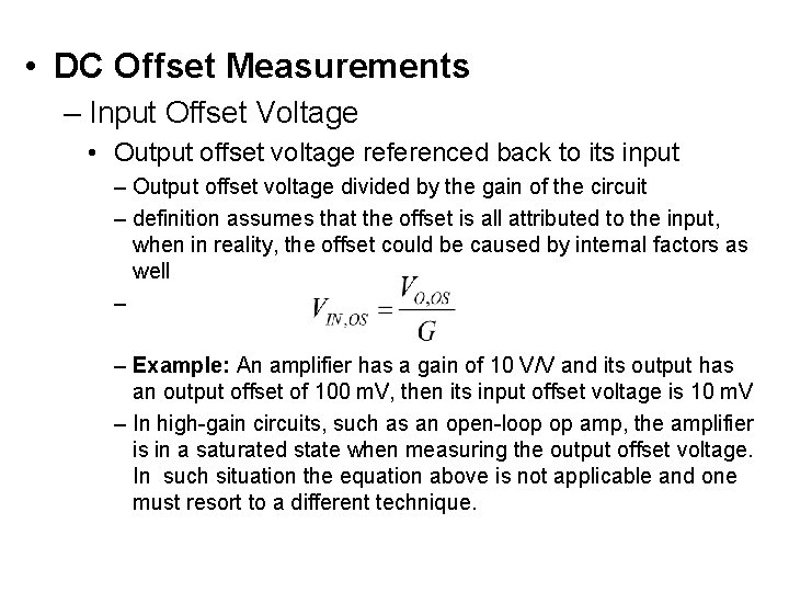  • DC Offset Measurements – Input Offset Voltage • Output offset voltage referenced