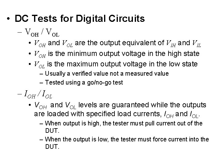  • DC Tests for Digital Circuits – VOH / VOL • VOH and