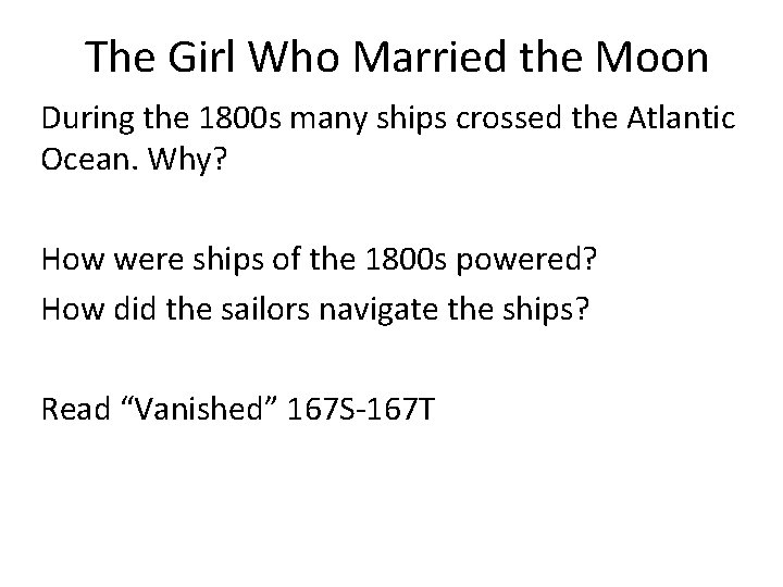 The Girl Who Married the Moon During the 1800 s many ships crossed the The Girl Who Married the Moon During the 1800 s many ships crossed the