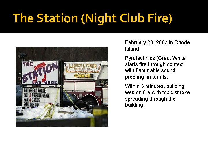 The Station (Night Club Fire) February 20, 2003 in Rhode Island Pyrotechnics (Great White)
