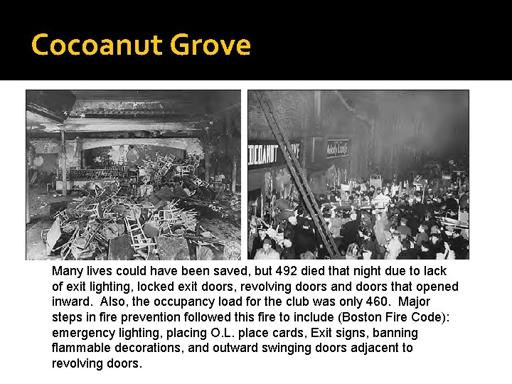 Cocoanut Grove Many lives could have been saved, but 492 died that night due