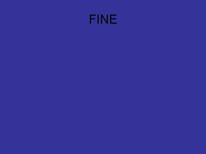 FINE 