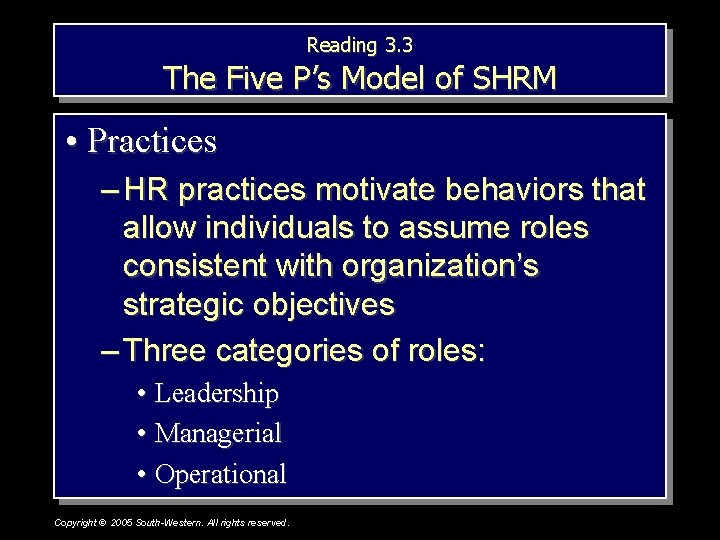 Reading 3. 3 The Five P’s Model of SHRM • Practices – HR practices