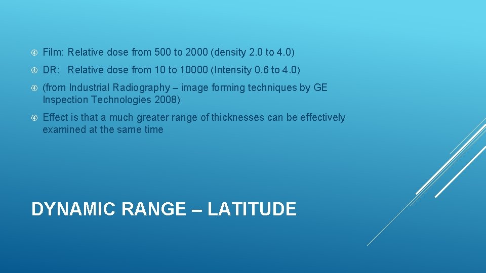  Film: Relative dose from 500 to 2000 (density 2. 0 to 4. 0)