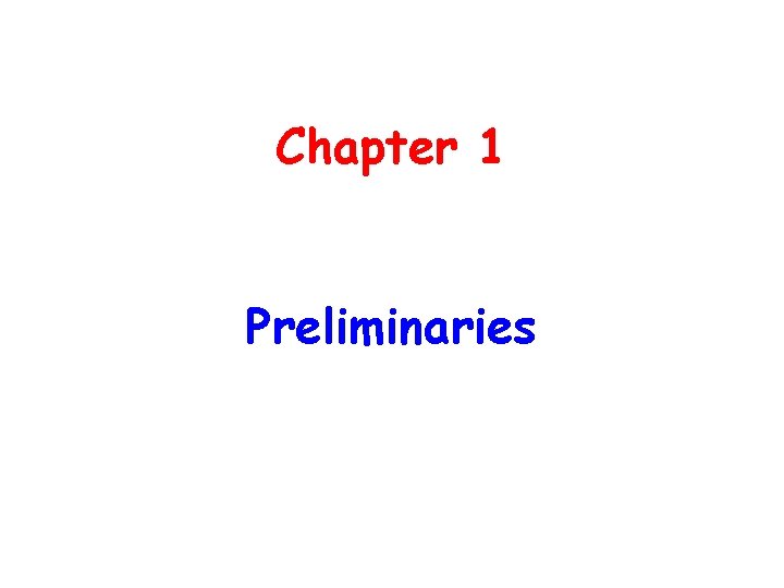 Chapter 1 Preliminaries 