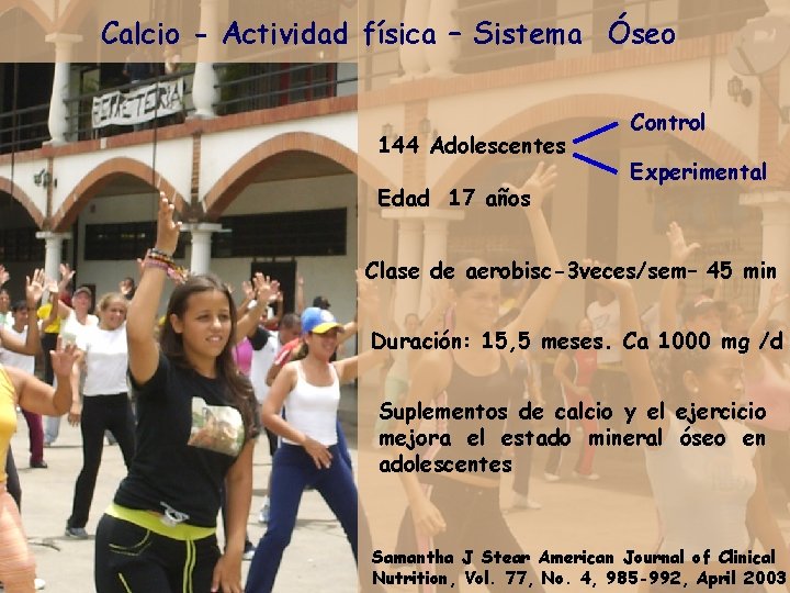 Calcio - Actividad física – Sistema Óseo 144 Adolescentes Edad 17 años Control Experimental