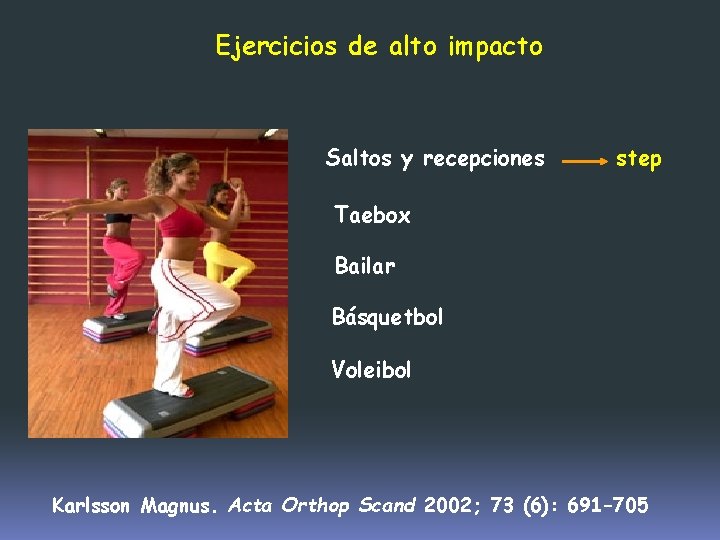 Ejercicios de alto impacto Saltos y recepciones step Taebox Bailar Básquetbol Voleibol Karlsson Magnus.