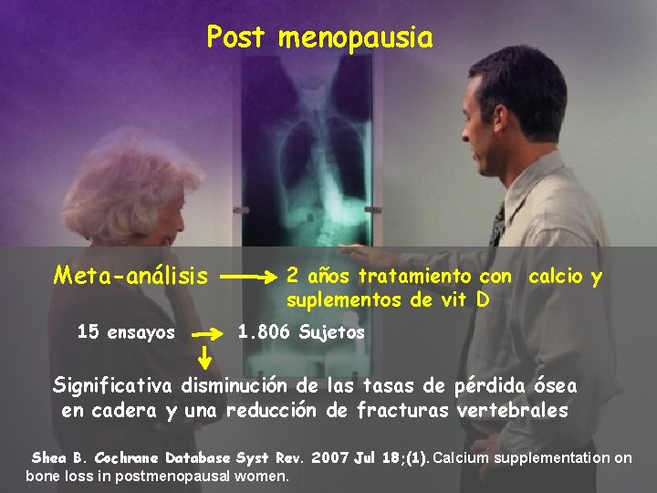 Post menopausia Meta-análisis 15 ensayos 2 años tratamiento con calcio y suplementos de vit