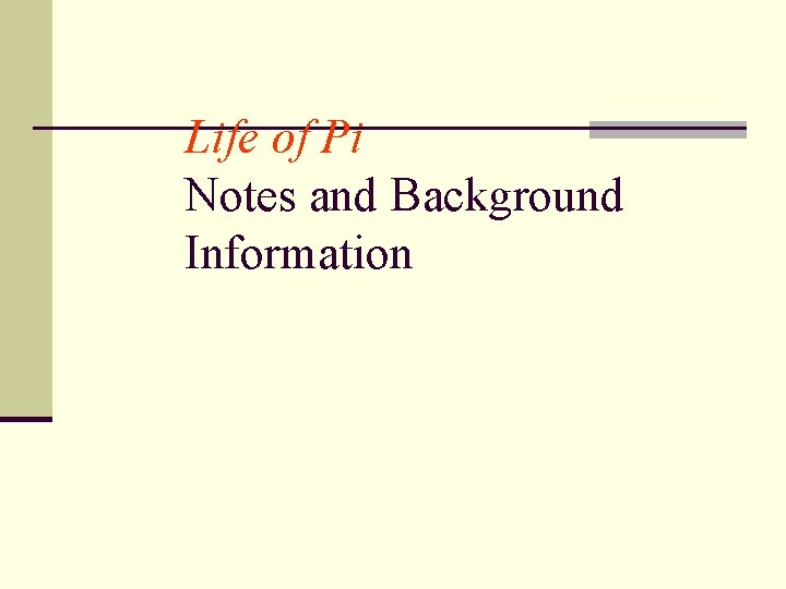 Life of Pi Notes and Background Information 