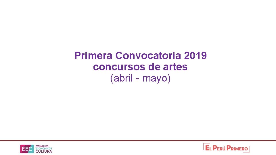 Primera Convocatoria 2019 concursos de artes (abril - mayo) 