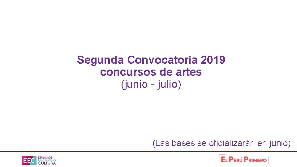Segunda Convocatoria 2019 concursos de artes (junio - julio) (Las bases se oficializarán en