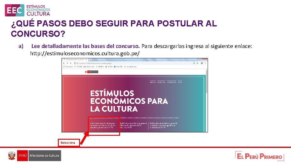 ¿QUÉ PASOS DEBO SEGUIR PARA POSTULAR AL CONCURSO? a) Lee detalladamente las bases del