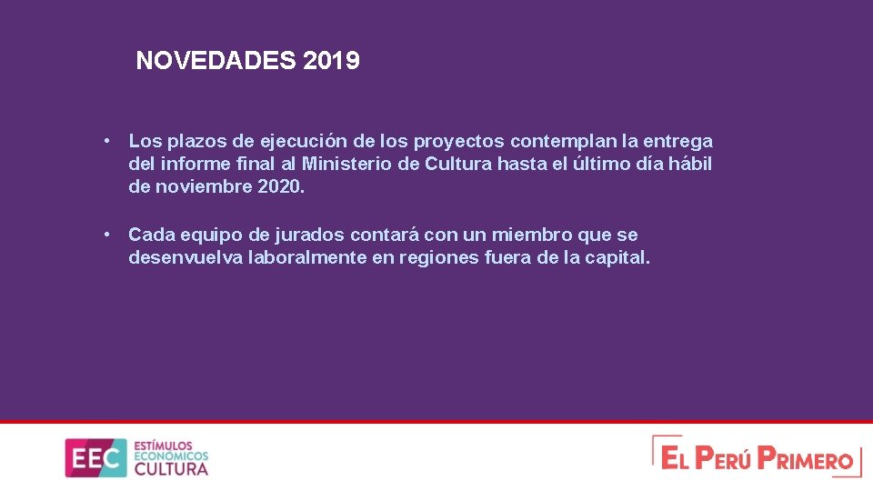 NOVEDADES 2019 • Los plazos de ejecución de los proyectos contemplan la entrega del