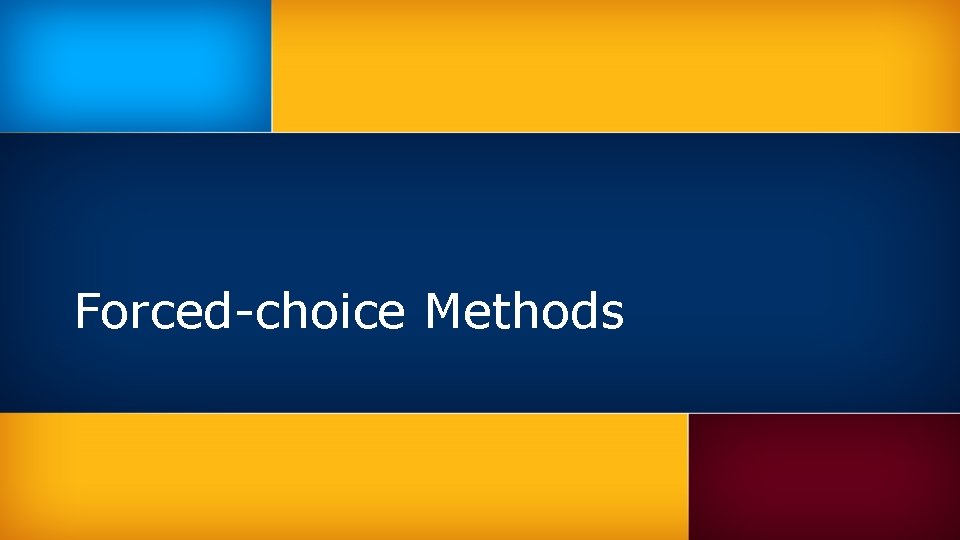 Forced-choice Methods 