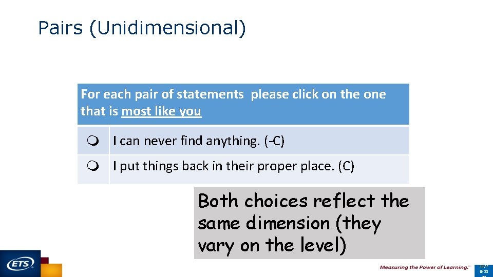 Pairs (Unidimensional) For each pair of statements please click on the one that is